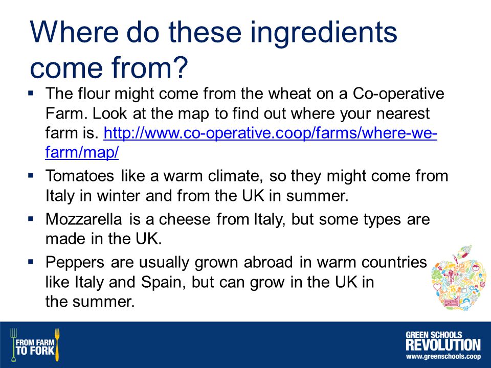 Where do these ingredients come from.  The flour might come from the wheat on a Co-operative Farm.