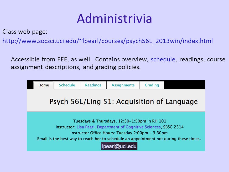 Administrivia Class web page:   Accessible from EEE, as well.