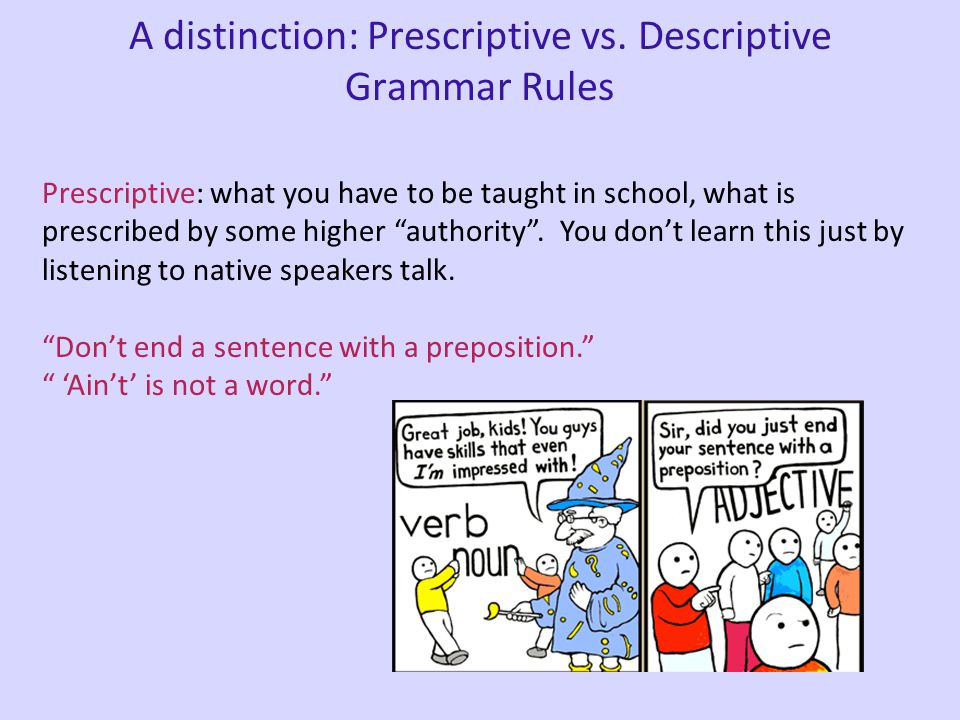 A distinction: Prescriptive vs.