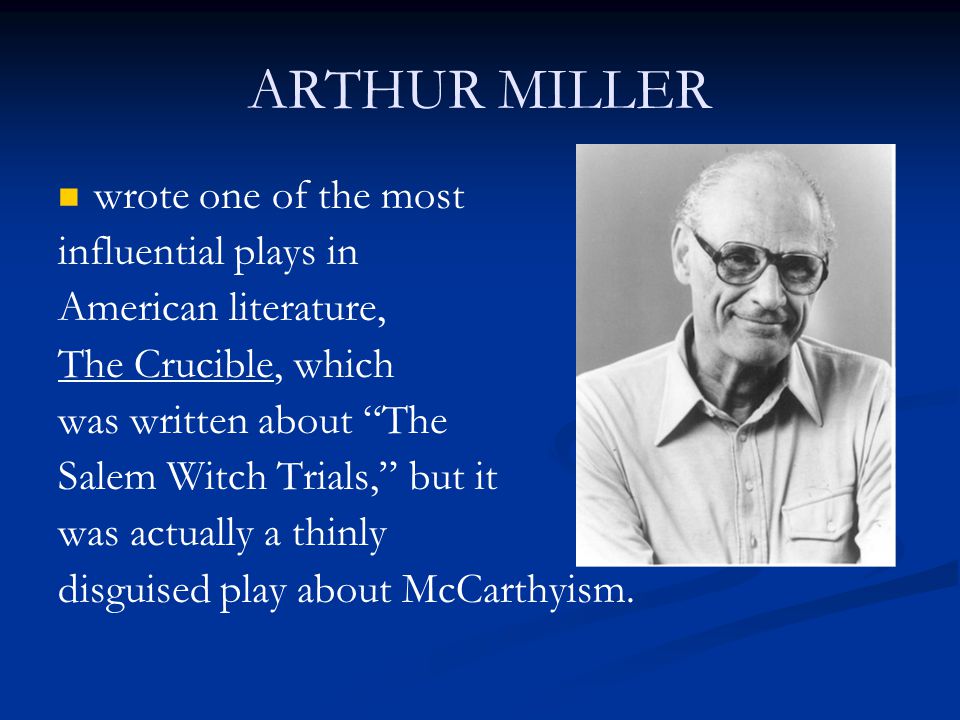 Why did arthur miller wrote the crucible essay
