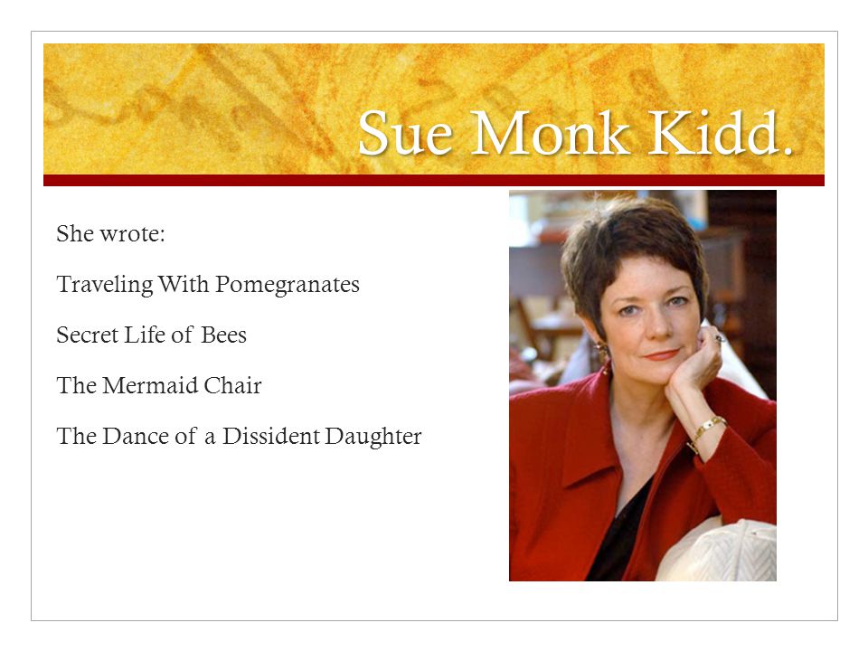 Sue Monk Kidd.