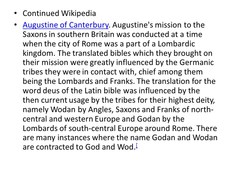 Continued Wikipedia Augustine of Canterbury.