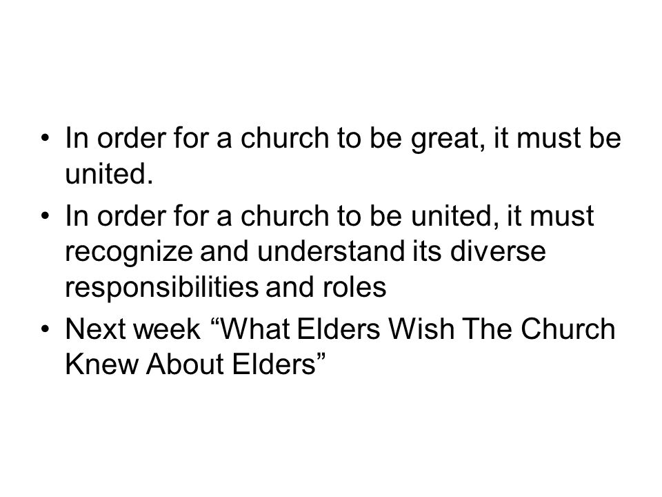 In order for a church to be great, it must be united.