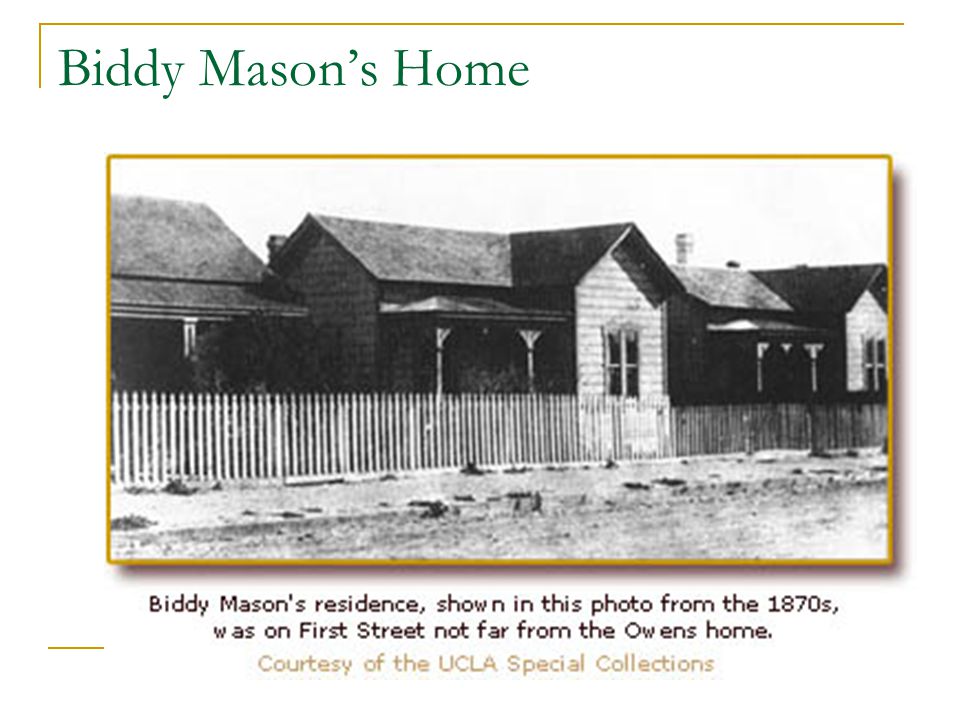 Biddy Mason’s Home