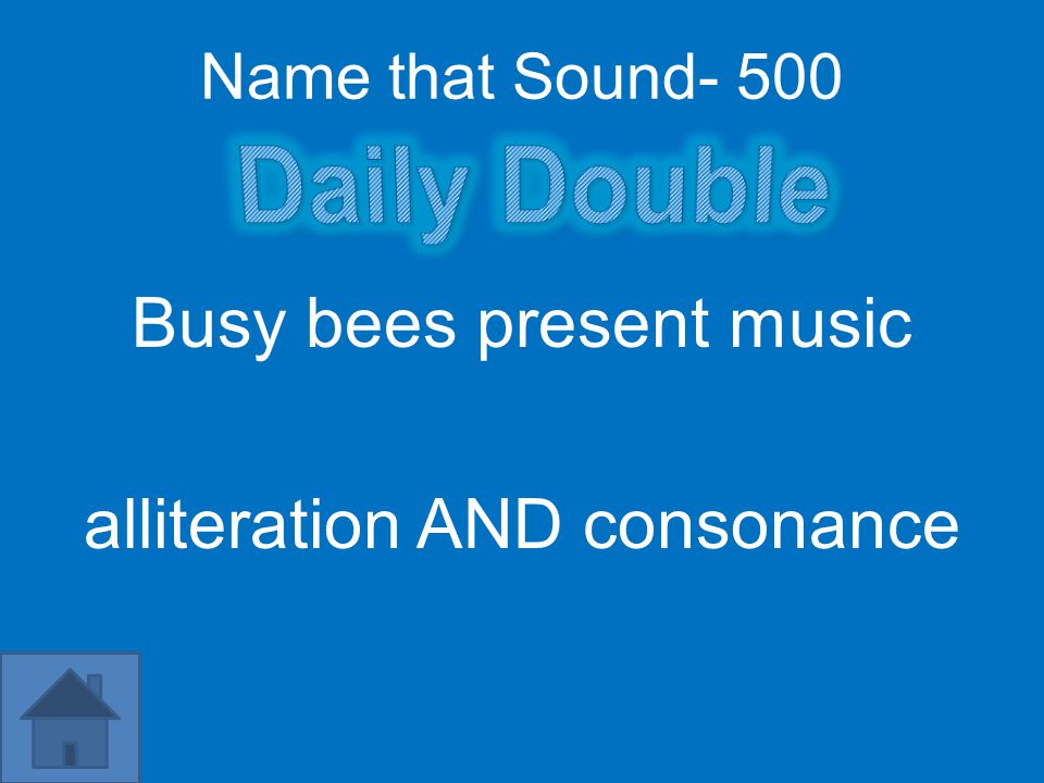 Name that Sound- 500 Busy bees present music alliteration AND consonance