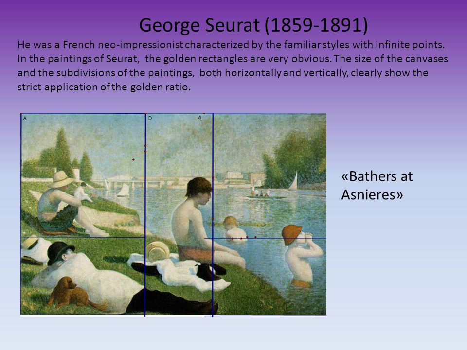 «Bathers at Asnieres» He was a French neo-impressionist characterized by the familiar styles with infinite points.