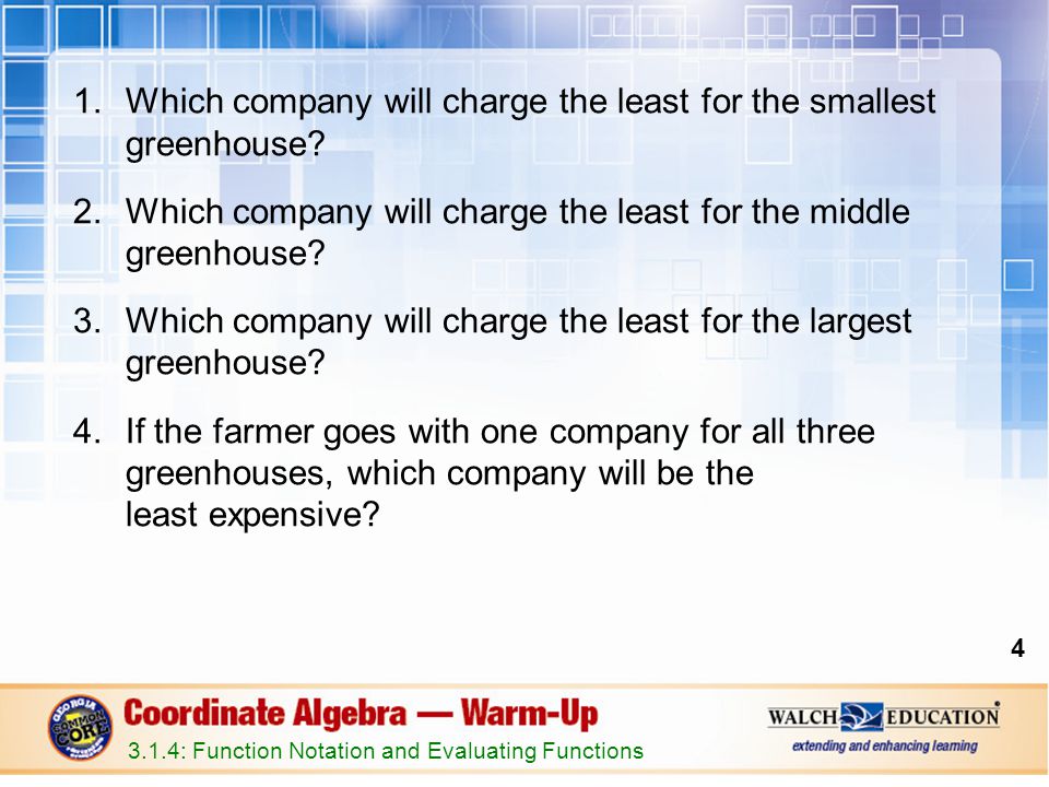 1.Which company will charge the least for the smallest greenhouse.