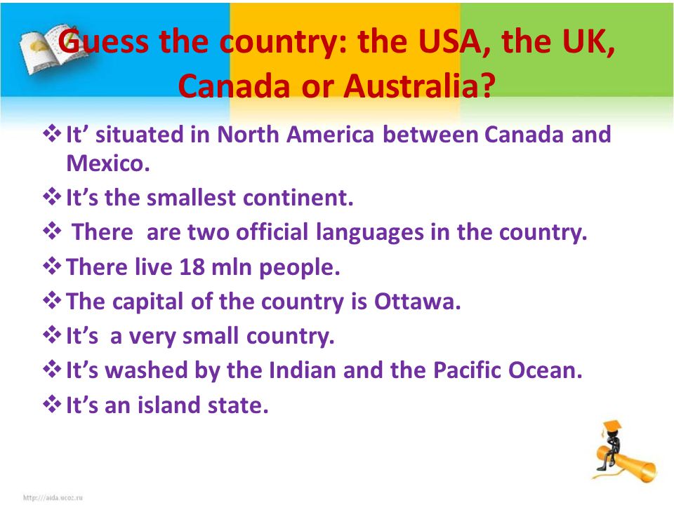 Guess the country: the USA, the UK, Canada or Australia.