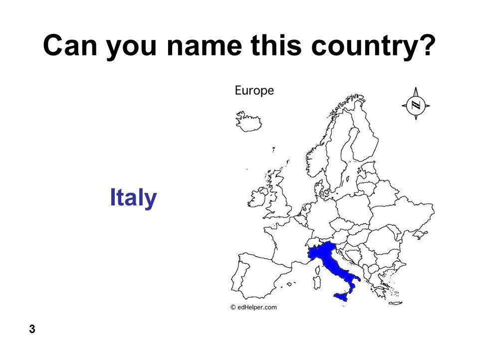 Can you name this country 3 Italy