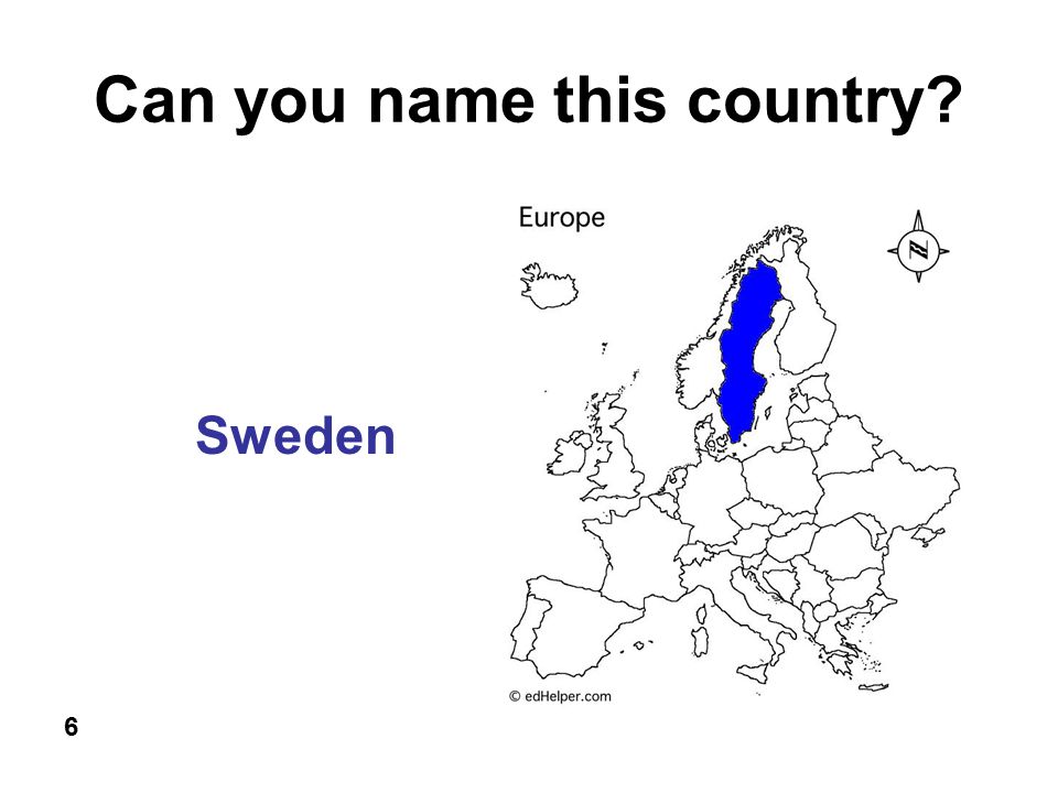 Can you name this country 6 Sweden