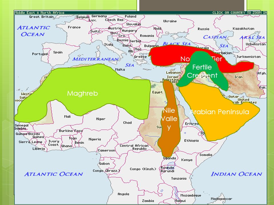 Middle East Regions  Northern Tier  Fertile Crescent  Arabian Peninsula  Nile Valley  Maghreb
