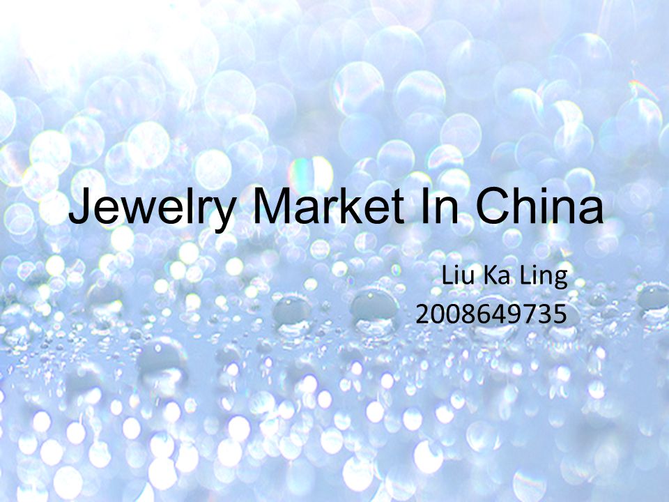 Jewelry Market In China Liu Ka Ling