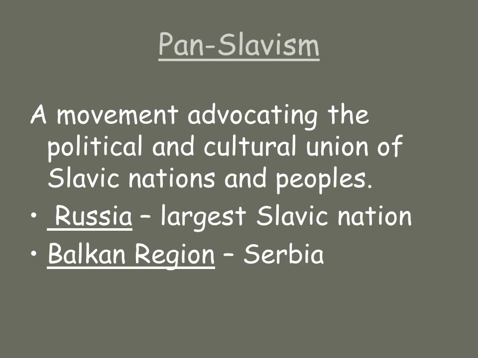 A movement advocating the political and cultural union of Slavic nations and peoples.