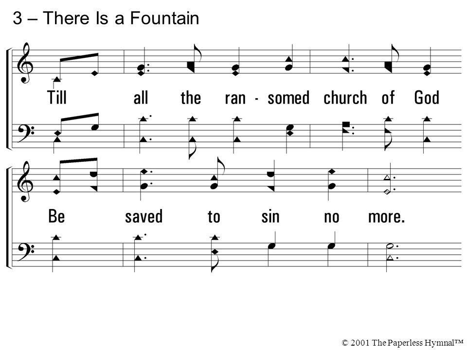 3 – There Is a Fountain © 2001 The Paperless Hymnal™