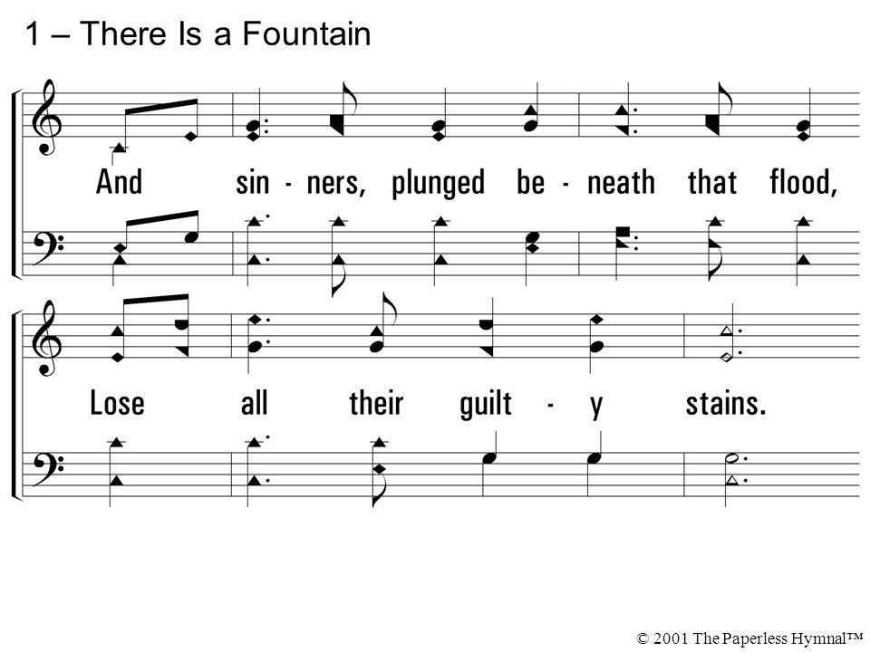 1 – There Is a Fountain © 2001 The Paperless Hymnal™