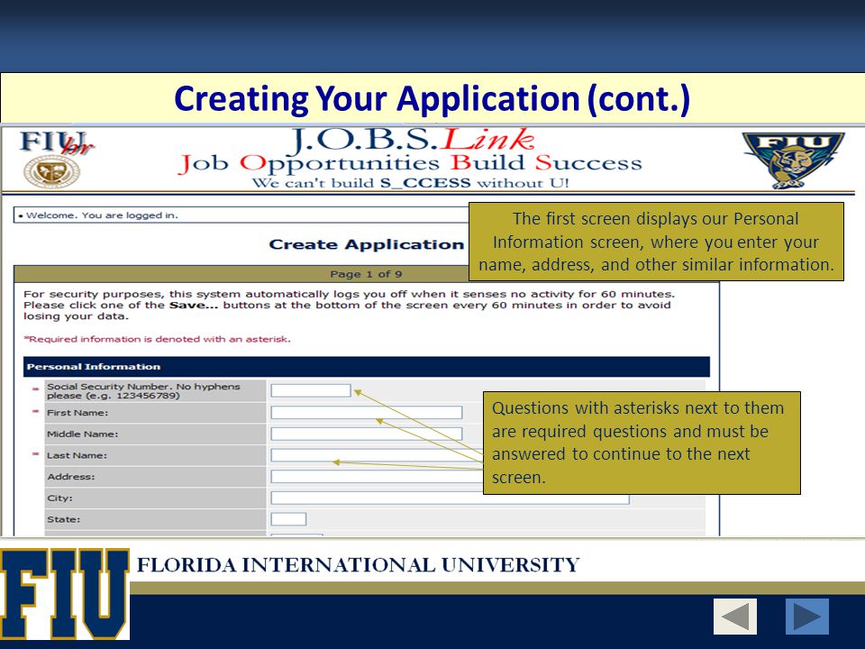 Creating Your Application (cont.) The first screen displays our Personal Information screen, where you enter your name, address, and other similar information.