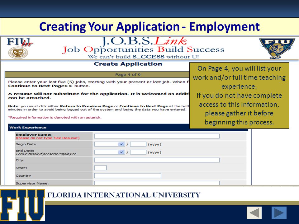 Creating Your Application - Employment On Page 4, you will list your work and/or full time teaching experience.