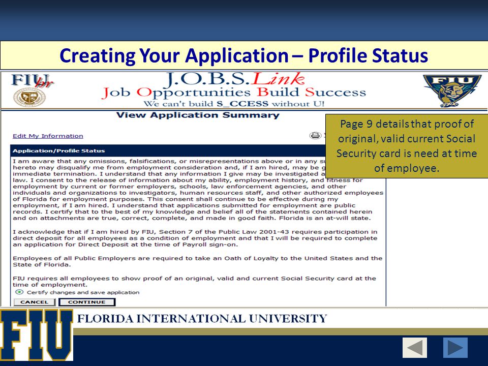 Creating Your Application – Profile Status Page 9 details that proof of original, valid current Social Security card is need at time of employee.