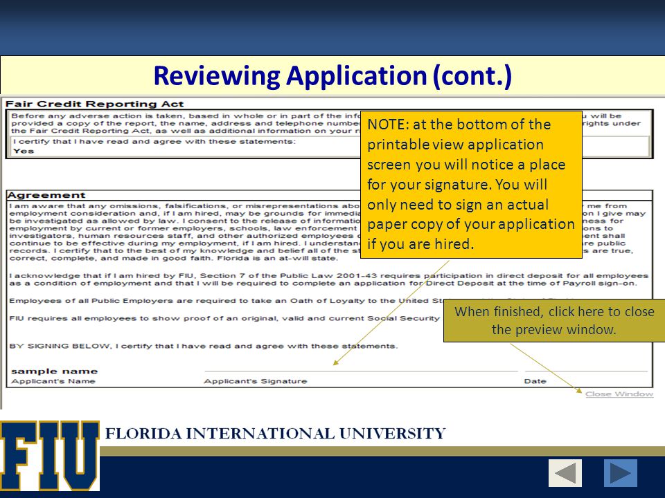 Reviewing Application (cont.) NOTE: at the bottom of the printable view application screen you will notice a place for your signature.