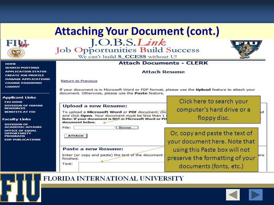 Attaching Your Document (cont.) Click here to search your computer’s hard drive or a floppy disc.