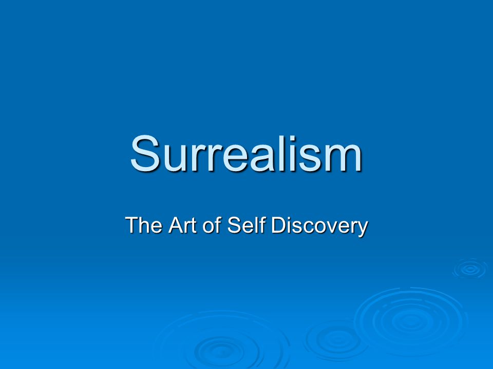 Surrealism The Art of Self Discovery