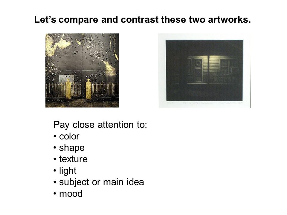 Let’s compare and contrast these two artworks.