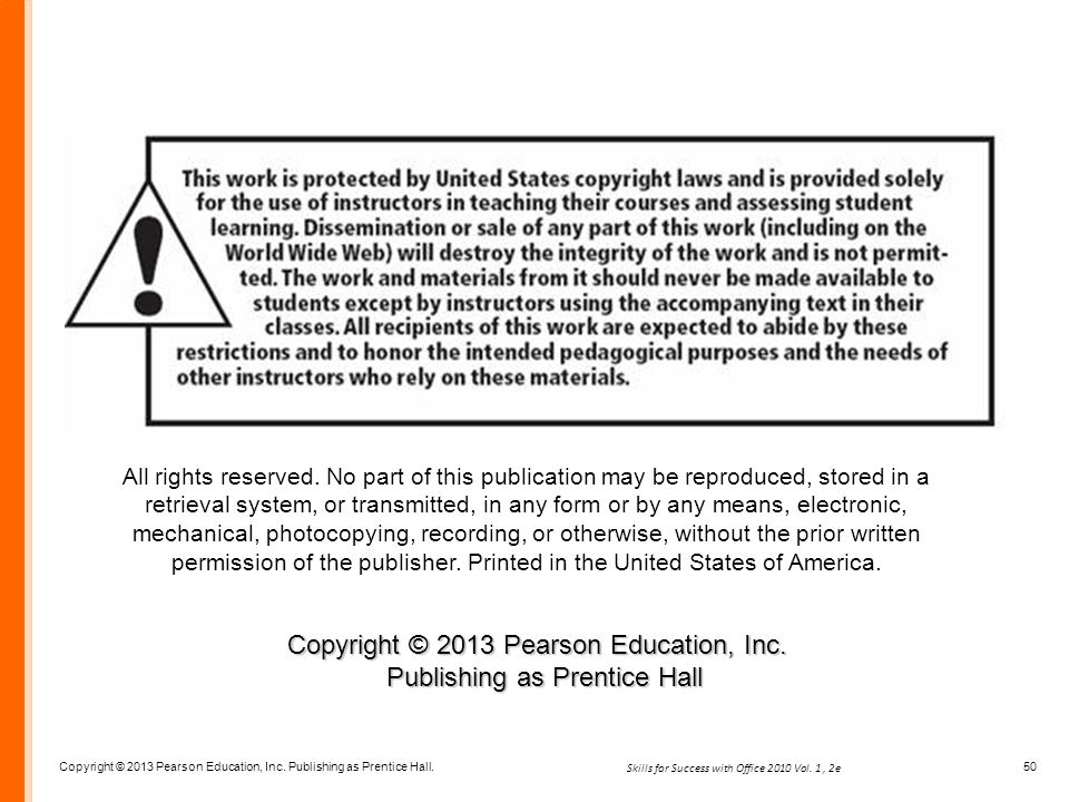 Copyright © 2013 Pearson Education, Inc. Publishing as Prentice Hall.