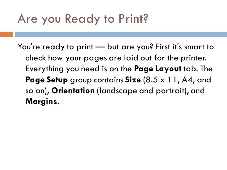 Are you Ready to Print. You re ready to print — but are you.