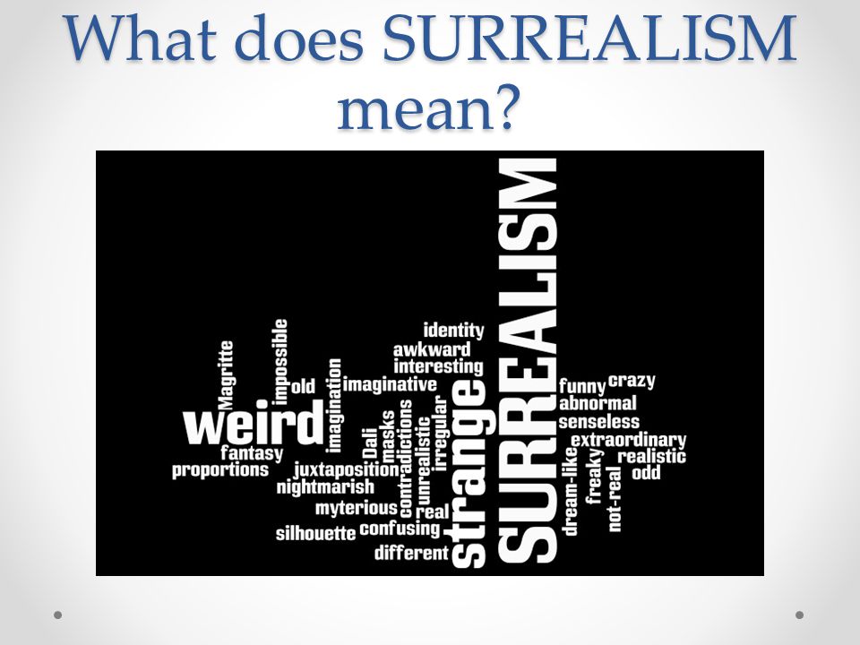 What does SURREALISM mean