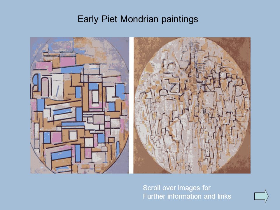 Early Piet Mondrian paintings Scroll over images for Further information and links