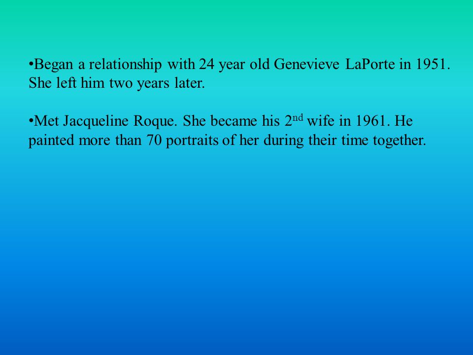 Began a relationship with 24 year old Genevieve LaPorte in 1951.