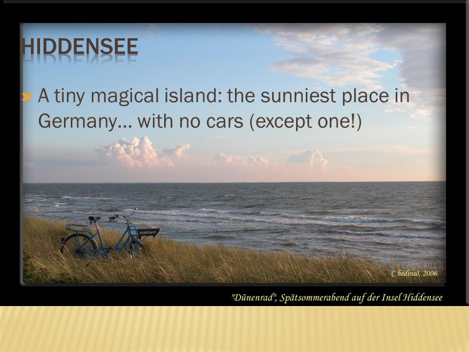  A tiny magical island: the sunniest place in Germany… with no cars (except one!)