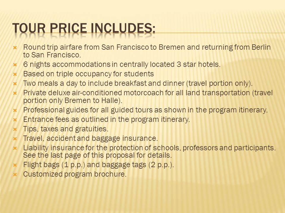  Round trip airfare from San Francisco to Bremen and returning from Berlin to San Francisco.