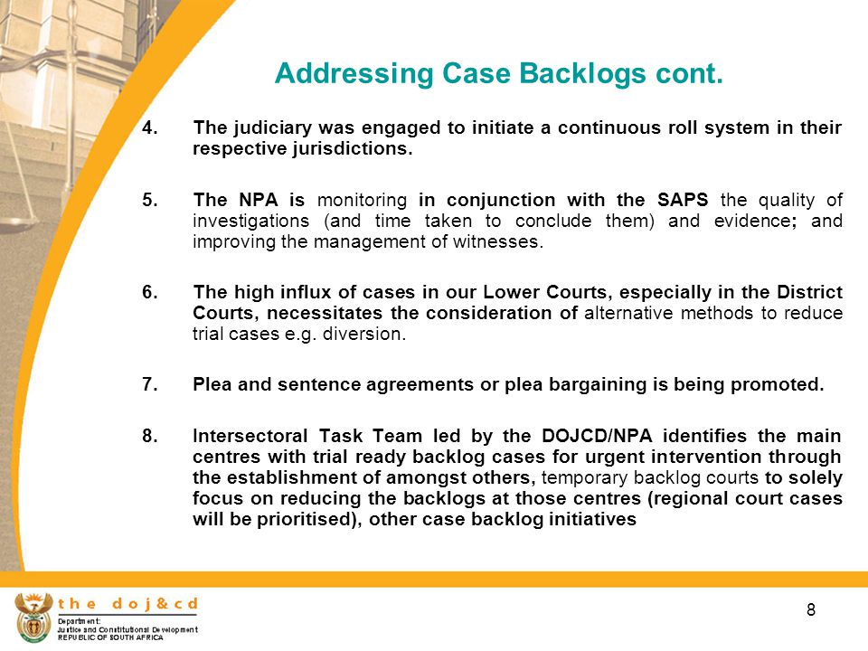 8 Addressing Case Backlogs cont.