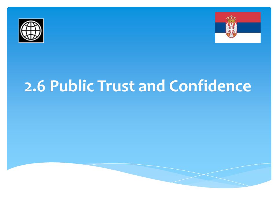 2.6 Public Trust and Confidence