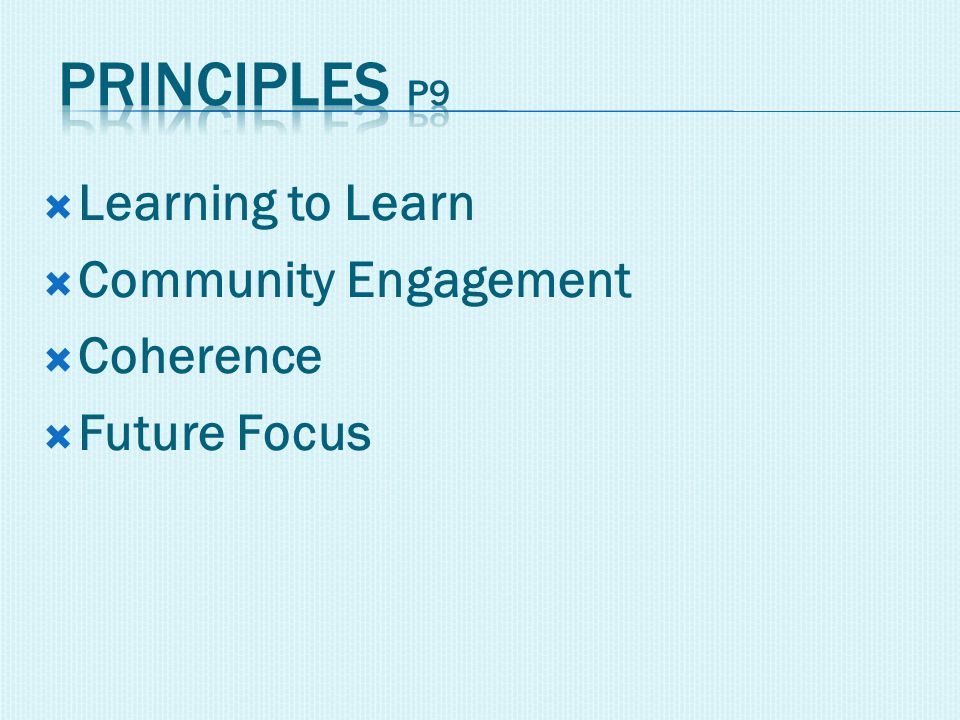  Learning to Learn  Community Engagement  Coherence  Future Focus
