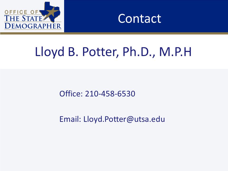 Contact Office: Lloyd B. Potter, Ph.D., M.P.H