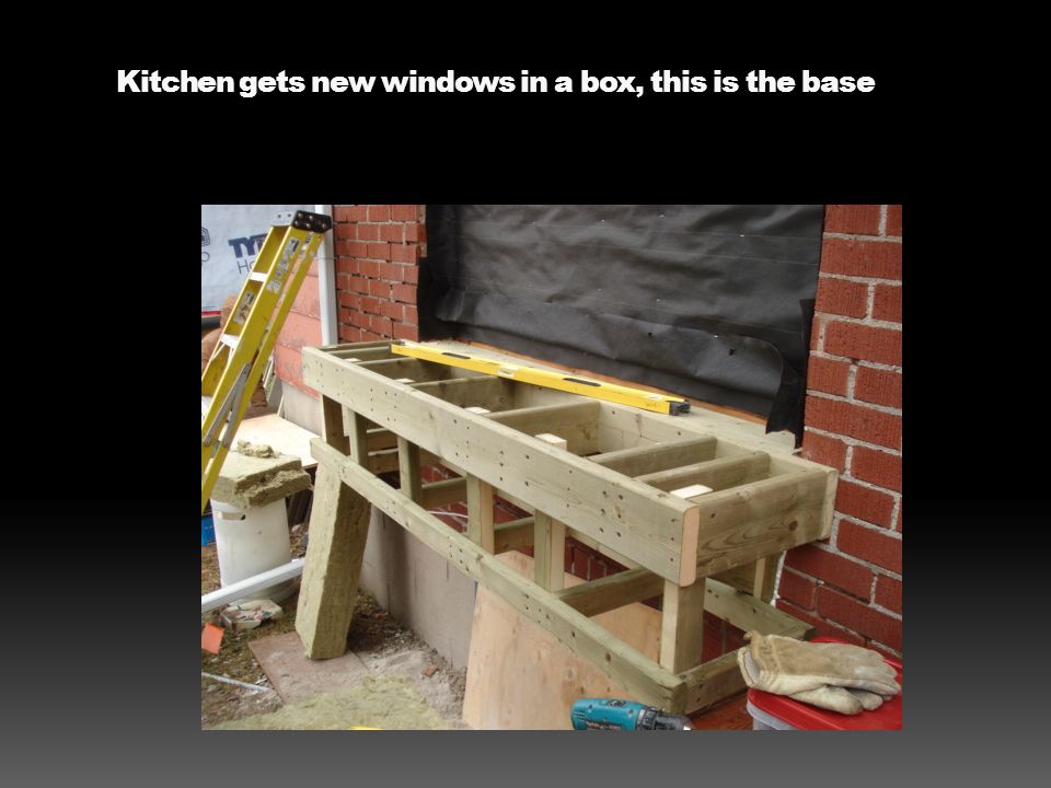 Kitchen gets new windows in a box, this is the base