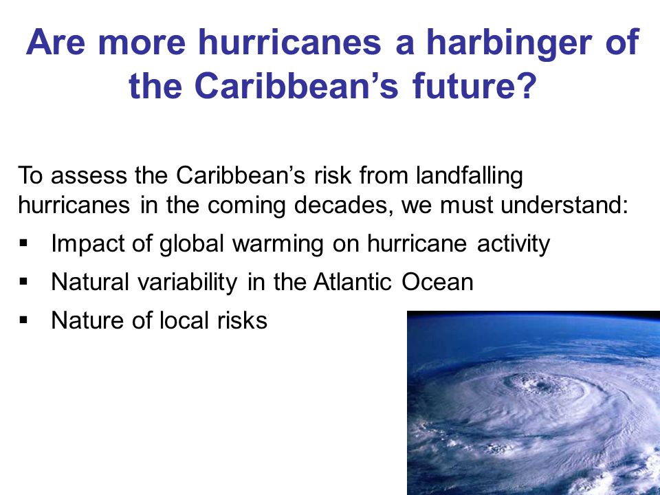 Are more hurricanes a harbinger of the Caribbean’s future.