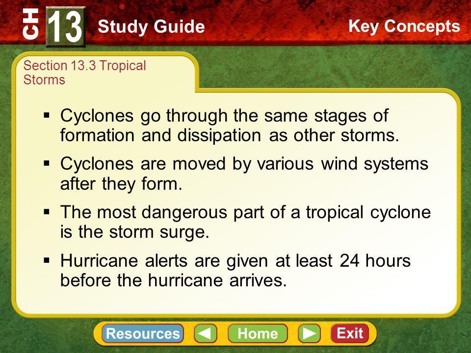 CH Normally peaceful, tropical oceans are capable of producing one of Earth’s most violent weather systems—the tropical cyclone.