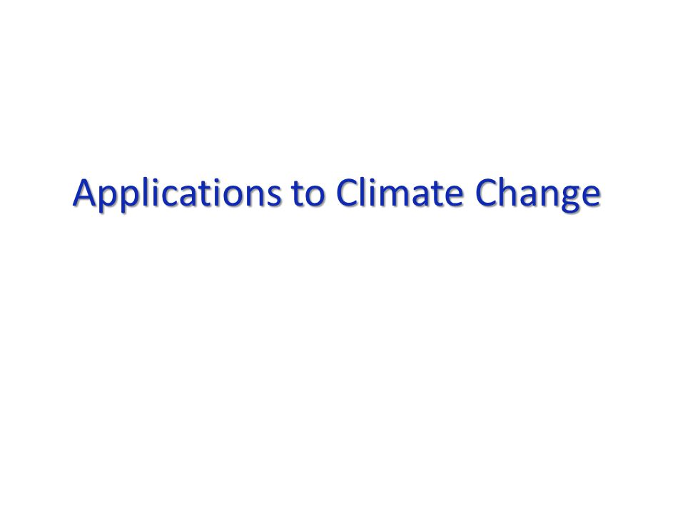 Applications to Climate Change