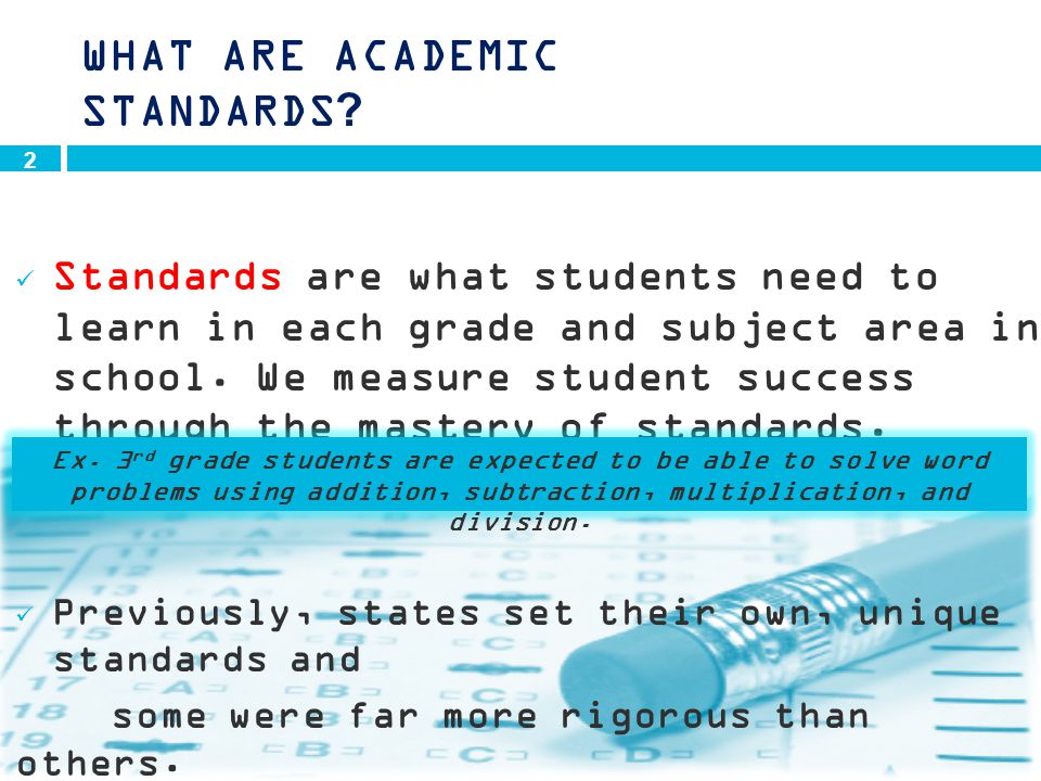 WHAT ARE ACADEMIC STANDARDS.