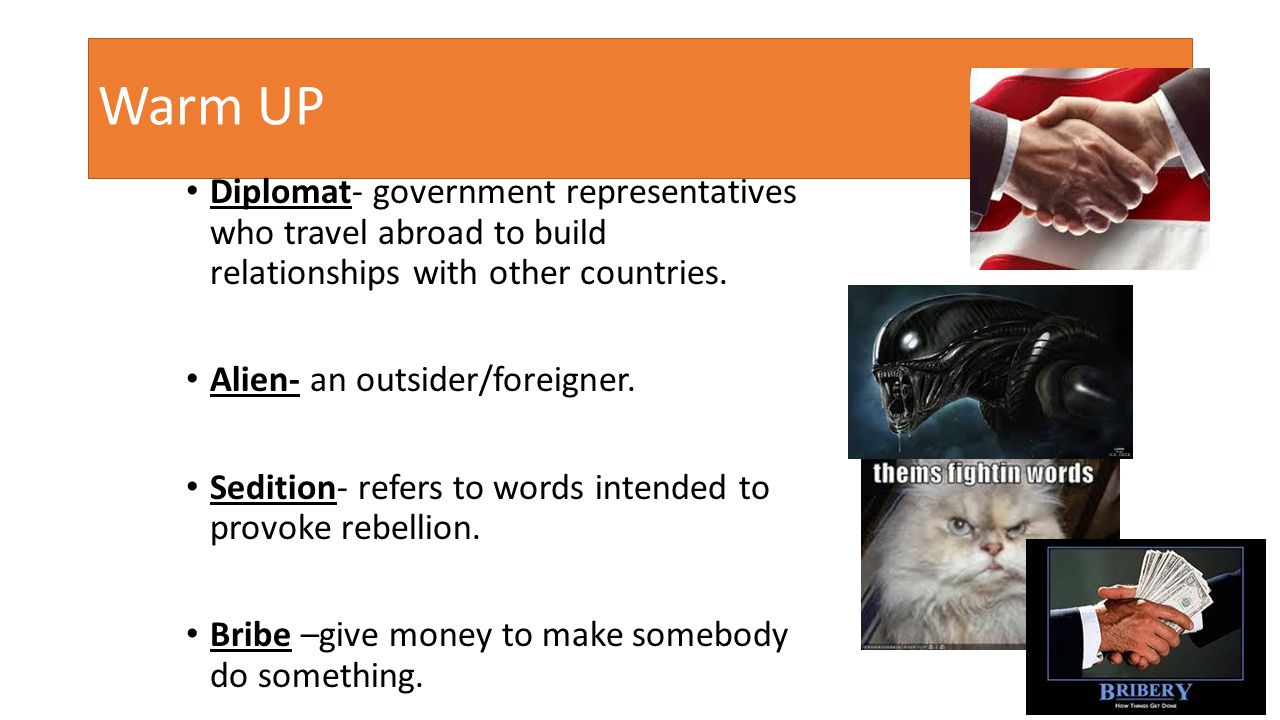 Warm UP Diplomat- government representatives who travel abroad to build relationships with other countries.