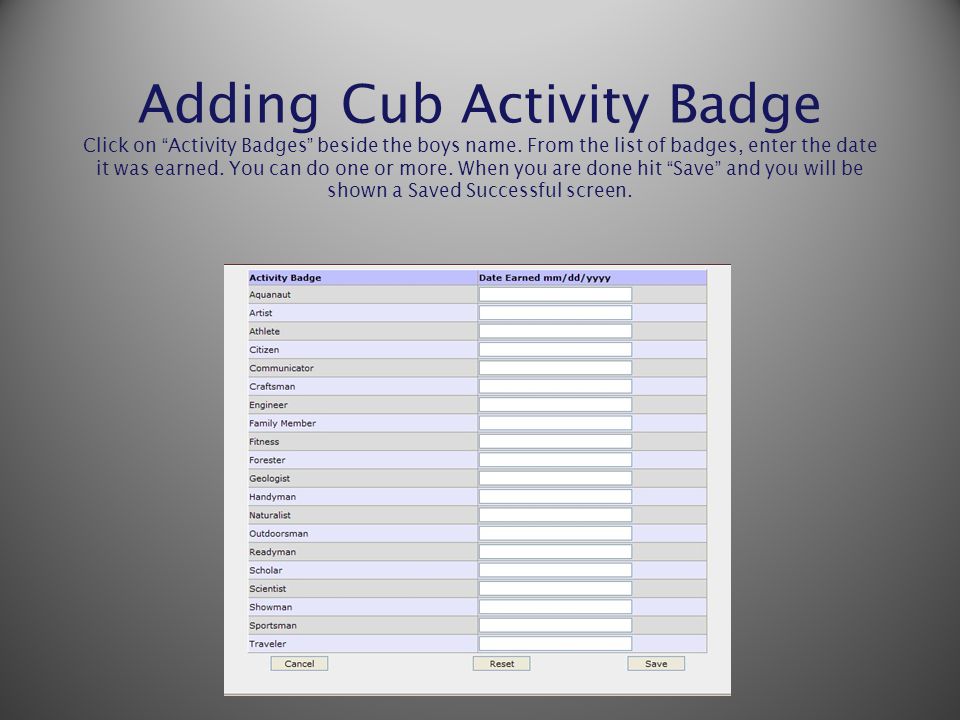 Adding Cub Activity Badge Click on Activity Badges beside the boys name.