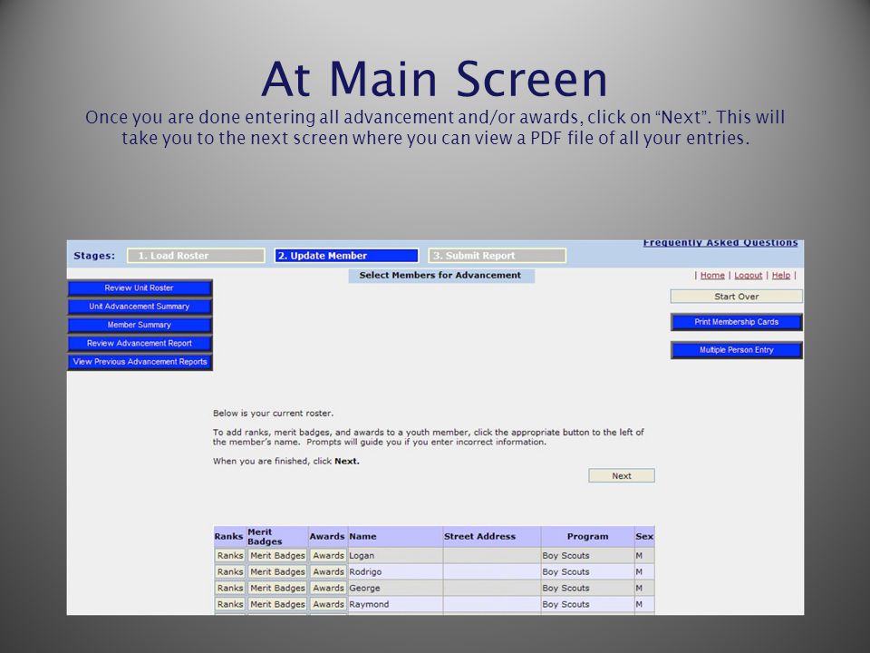 At Main Screen Once you are done entering all advancement and/or awards, click on Next .