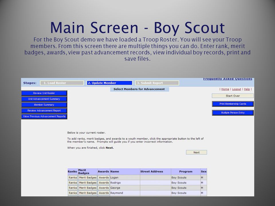 Main Screen - Boy Scout For the Boy Scout demo we have loaded a Troop Roster.