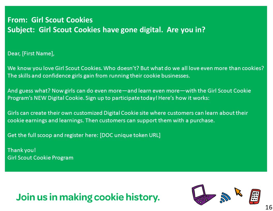 16 From: Girl Scout Cookies Subject: Girl Scout Cookies have gone digital.