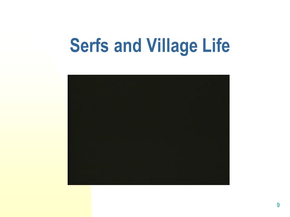 9 Serfs and Village Life