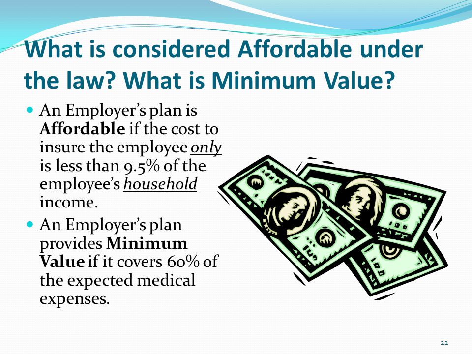 What is considered Affordable under the law. What is Minimum Value.