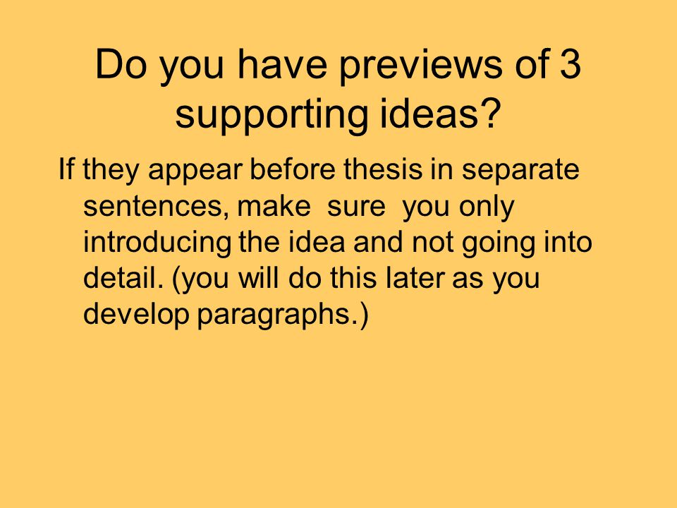 Do you have previews of 3 supporting ideas.